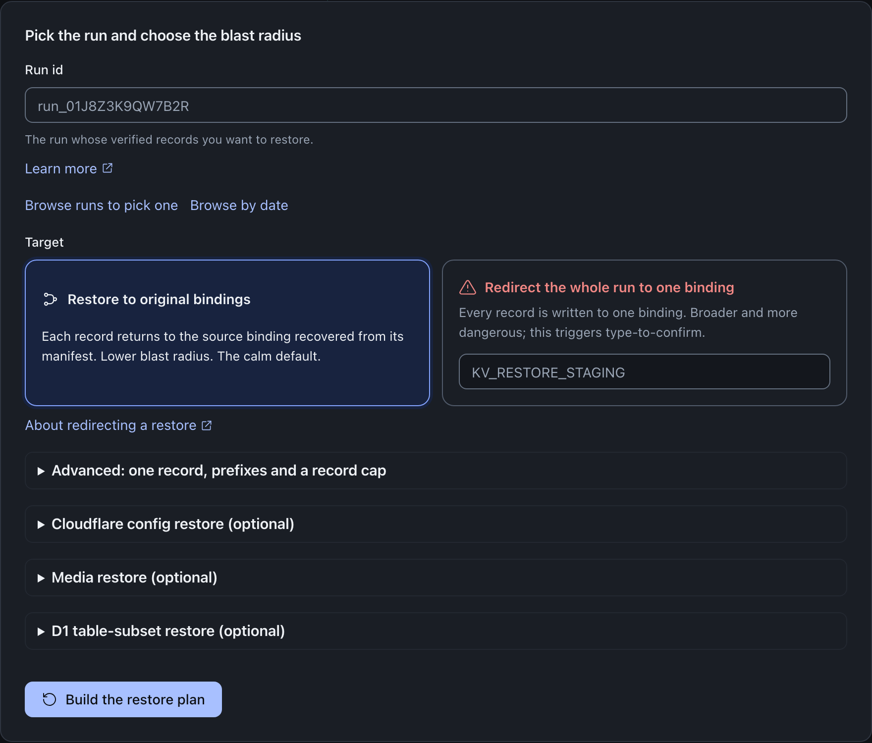 The build-a-plan form titled Pick the run and choose the blast radius, with a run id field, links to browse runs or browse by date, and two target options: Restore to original bindings (the calm default) and Redirect the whole run to one binding, which triggers type-to-confirm.